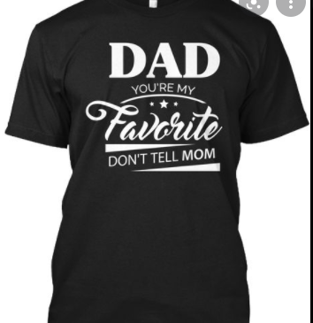 Funny Fathers Day Sayings T Shirts