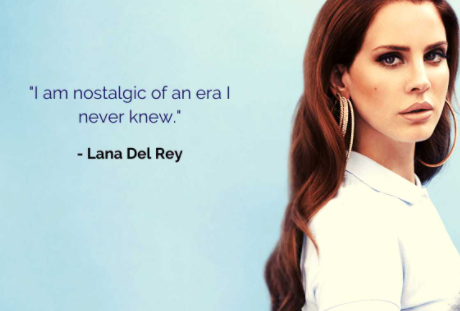 Lana Del Rey Famous Quotes